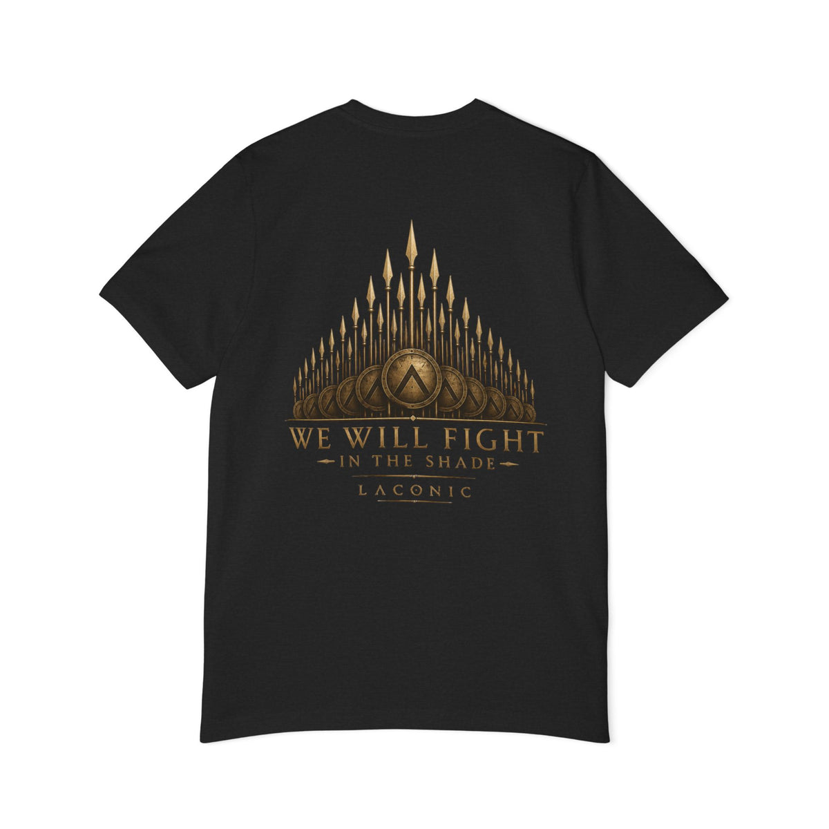 Laconic "We Will Fight in the Shade" T-Shirt