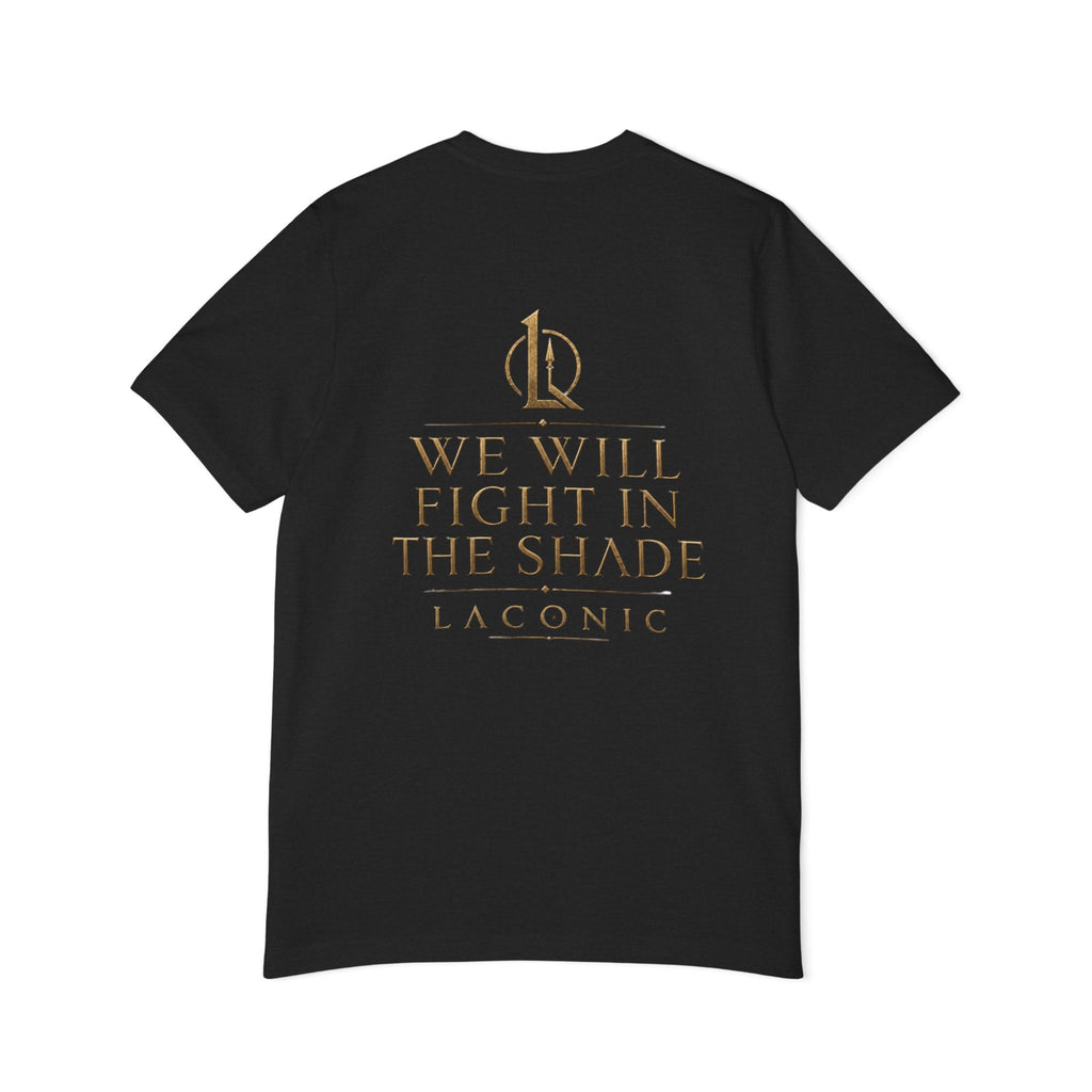 T-Shirt — "We Will Fight in the Shade" Gold Logo Back Print