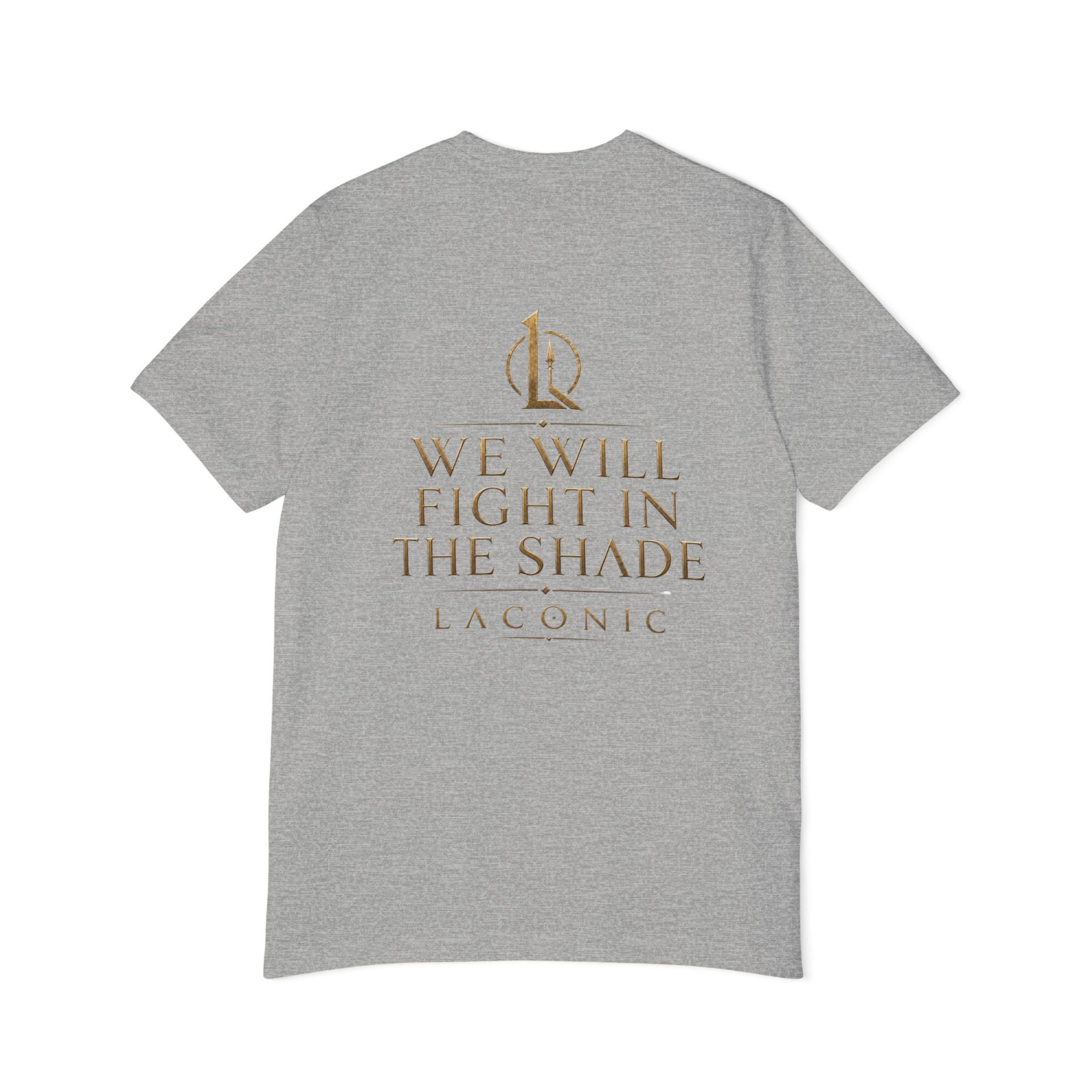 T-Shirt — "We Will Fight in the Shade" Gold Logo Back Print